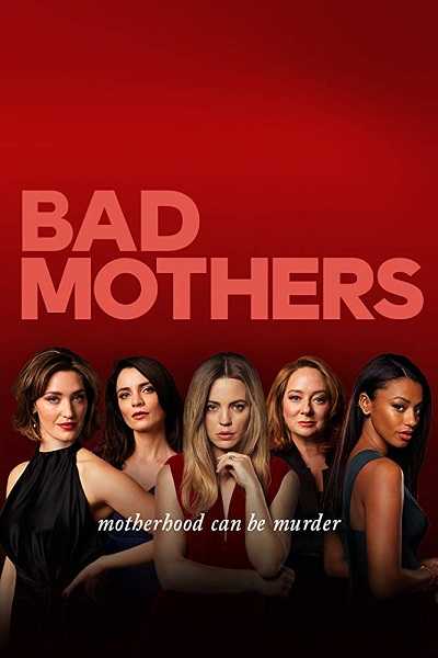 مسلسل Bad Mothers الحلقة 5 مترجمة