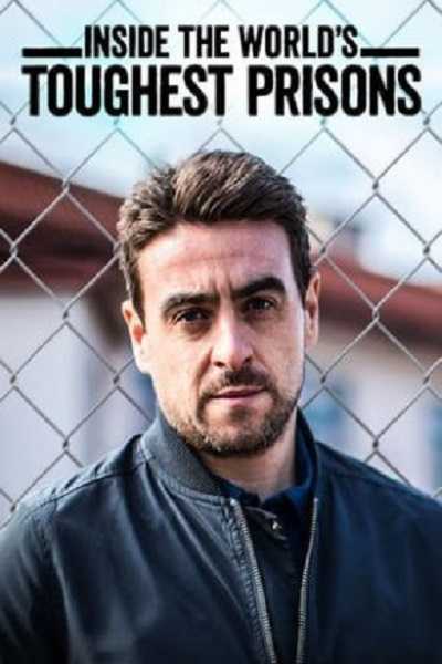 مسلسل Inside World’s Toughest Prisons