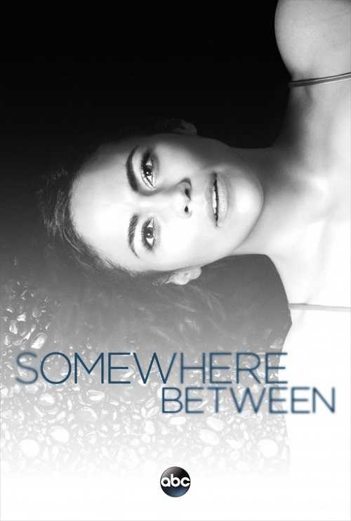 مسلسل Somewhere Between الموسم الاول الحلقة 7