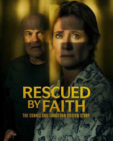 مشاهدة فيلم Rescued by Faith The Connie and Larry Van Oosten Story 2026 مترجم