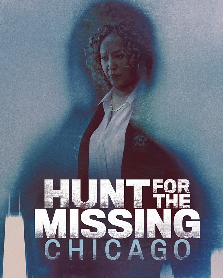مسلسل Hunt for the Missing Chicago