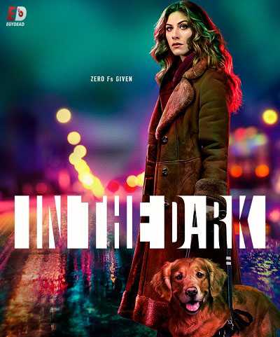 مسلسل In the Dark الموسم الاول الحلقة 9 مترجمة