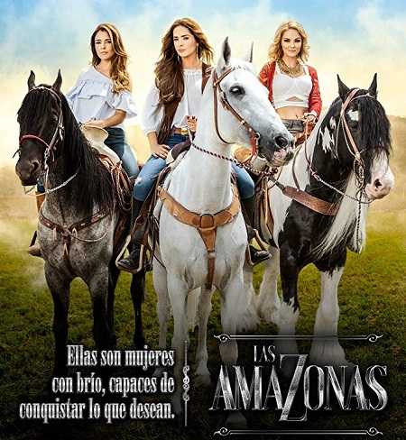 مسلسل Las amazonas الحلقة 47 مترجمة