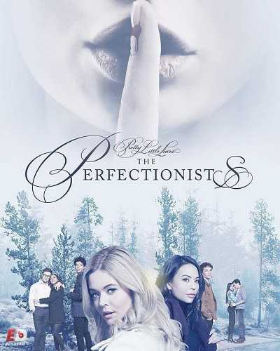 مسلسل Pretty Little Liars The Perfectionists