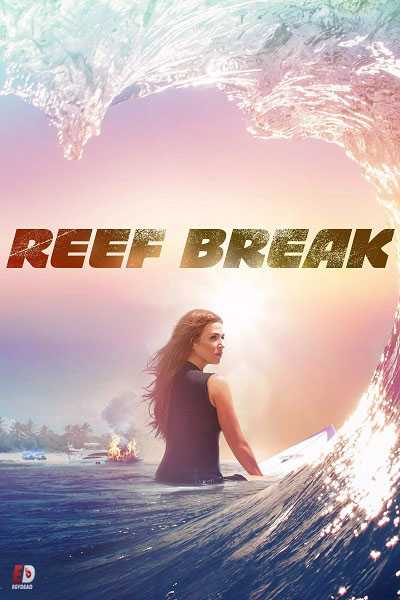 مسلسل Reef Break الموسم الاول الحلقة 3 مترجم