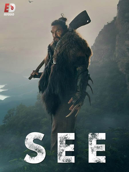 مسلسل See الموسم الاول الحلقة 4 مترجمة