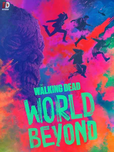 مسلسل The Walking Dead World Beyond الموسم الاول الحلقة 1