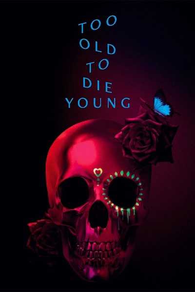 مسلسل Too Old to Die Young الموسم الاول الحلقة 6 مترجمة