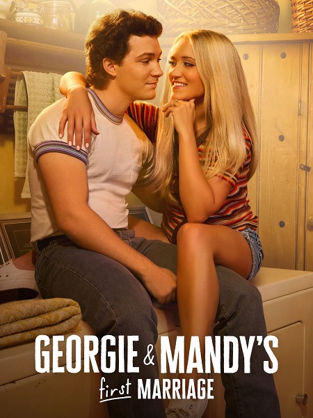مسلسل Georgie and Mandy’s First Marriage