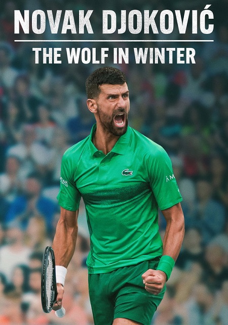 مشاهدة فيلم Novak Djokovic The Wolf in Winter 2026 مترجم